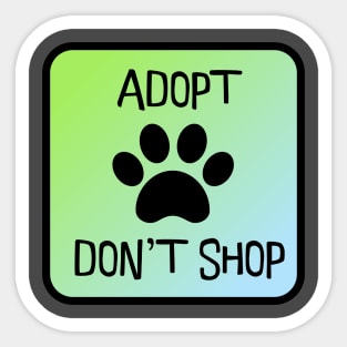 Adopt Don't Shop Sticker